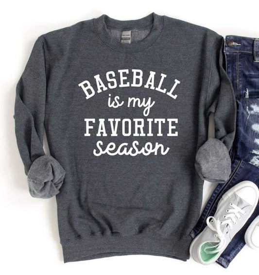 *NEW* Baseball is my favorite season pullover