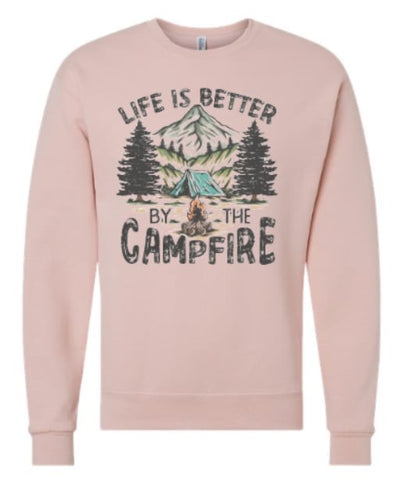 Life is Better by the Campfire Pullover