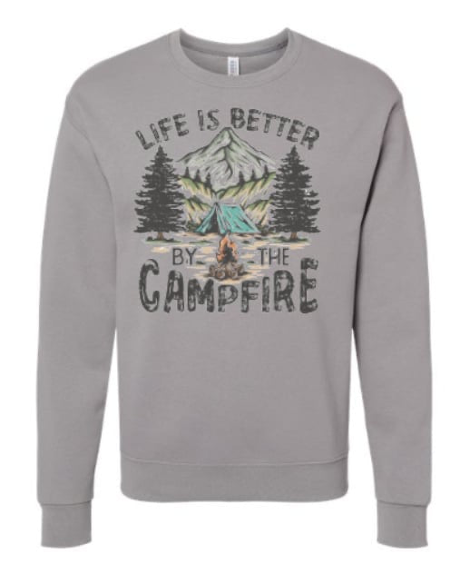 Life is Better by the Campfire Pullover